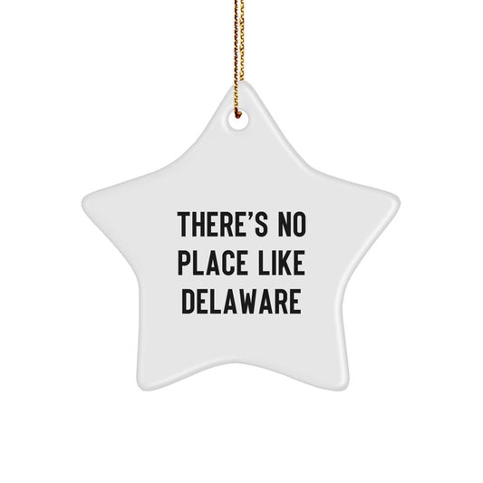 Delaware Star Ornament Gifts from Friends to Family - 'There's No Place Like Delaware' - Unique Christmas Decor - Image 1