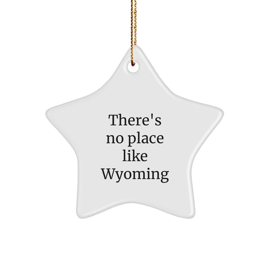 Wyoming Christmas Star Ornaments Funny Quotes Gifts from Friends and Family - Image 1