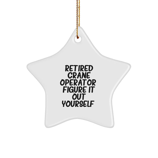 Funny Crane Operator Gifts from Men to Crane Operator Friends for Christmas Unique Star Ornament Decorations - Image 1
