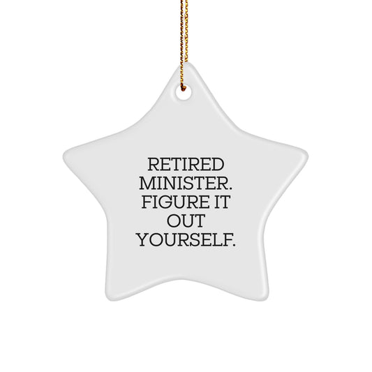 Funny Minister Star Ornament, Gifts from Friends to Retired Minister, 'Figure It Out Yourself', Christmas Unique Gifts - Image 1