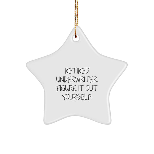 Funny Underwriter Gifts from Friends to Underwriter, Unique Star Ornament, Retired Underwriter Figure It Out Yourself, Christmas Star Decorations, Underwriter Appreciation Gifts - Image 1