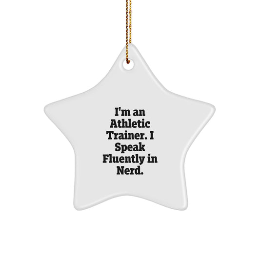 Funny Athletic Trainer Gifts, 'I Speak Fluently In genius', Star Ornament Gifts from Men to Friends, Christmas Unique Gifts - Image 1