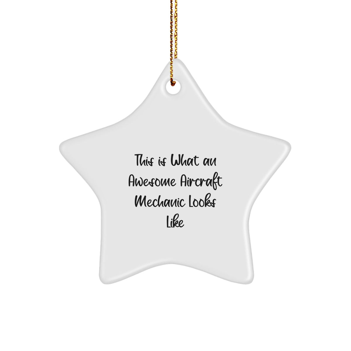 Funny Aircraft Mechanic Gifts from Men to Friends, Star Ornament Christmas Unique for Awesome Aviation Enthusiasts, This Is What An Awesome Aircraft Mechanic Looks Like Star Shaped MDF - Image 1