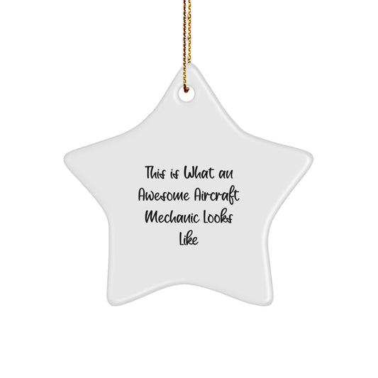 Funny Aircraft Mechanic Gifts from Men to Friends, Star Ornament Christmas Unique for Awesome Aviation Enthusiasts, This Is What An Awesome Aircraft Mechanic Looks Like Star Shaped MDF - Image 1