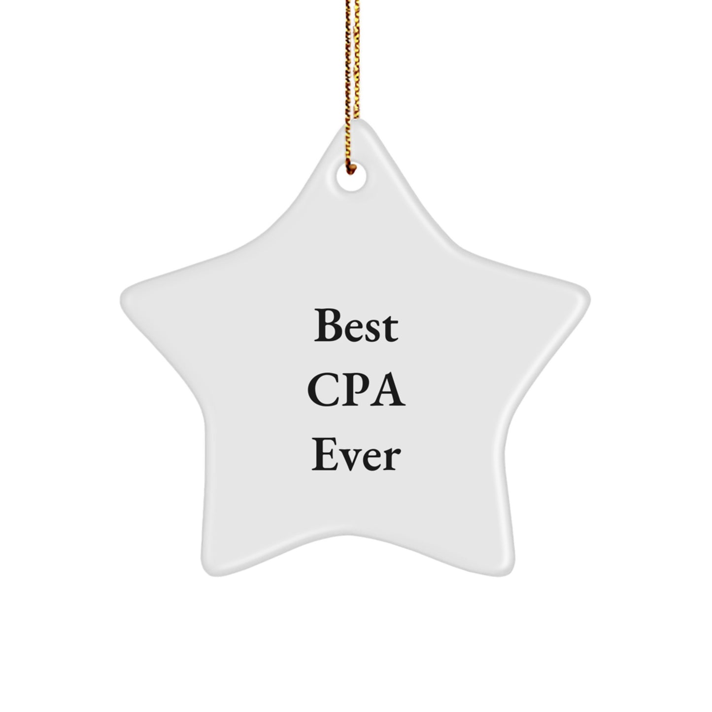 Funny CPA Gifts from Friends - Best Cpa Ever - Star Ornament for Christmas - Image 1
