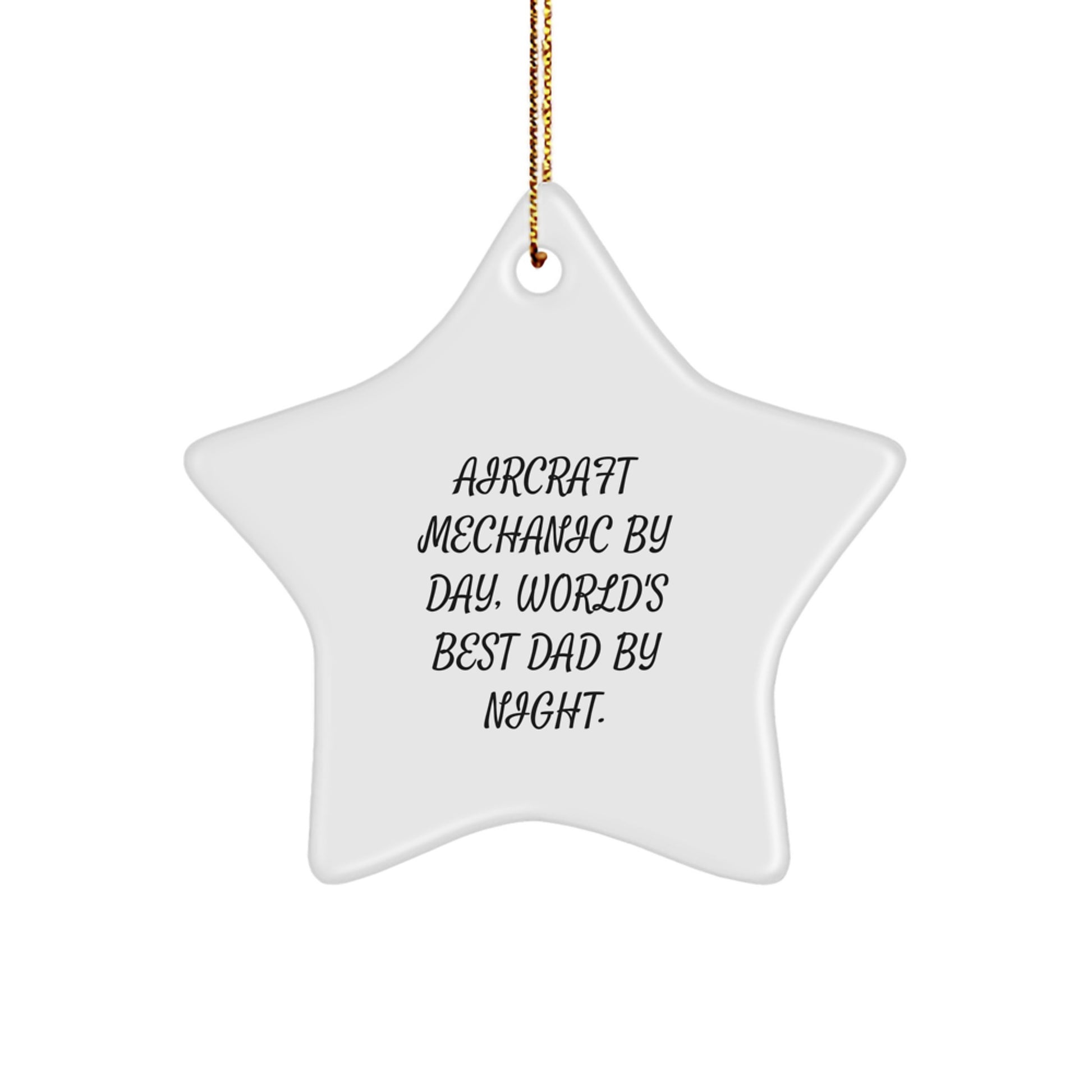 Funny Aircraft Mechanic Gifts from Dad, Inspirational Star Ornament for Aircraft Mechanic Men, Unique Christmas Decorations - Image 1