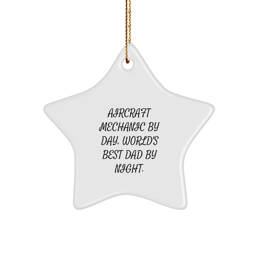 Funny Aircraft Mechanic Gifts from Dad, Inspirational Star Ornament for Aircraft Mechanic Men, Unique Christmas Decorations - Image 1