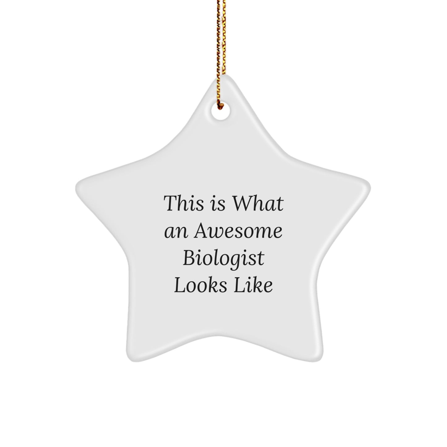 Biologist Gifts for Christmas - 'This Is What An Awesome Biologist Looks Like' Star Ornament, Gifts from Friends - Image 1