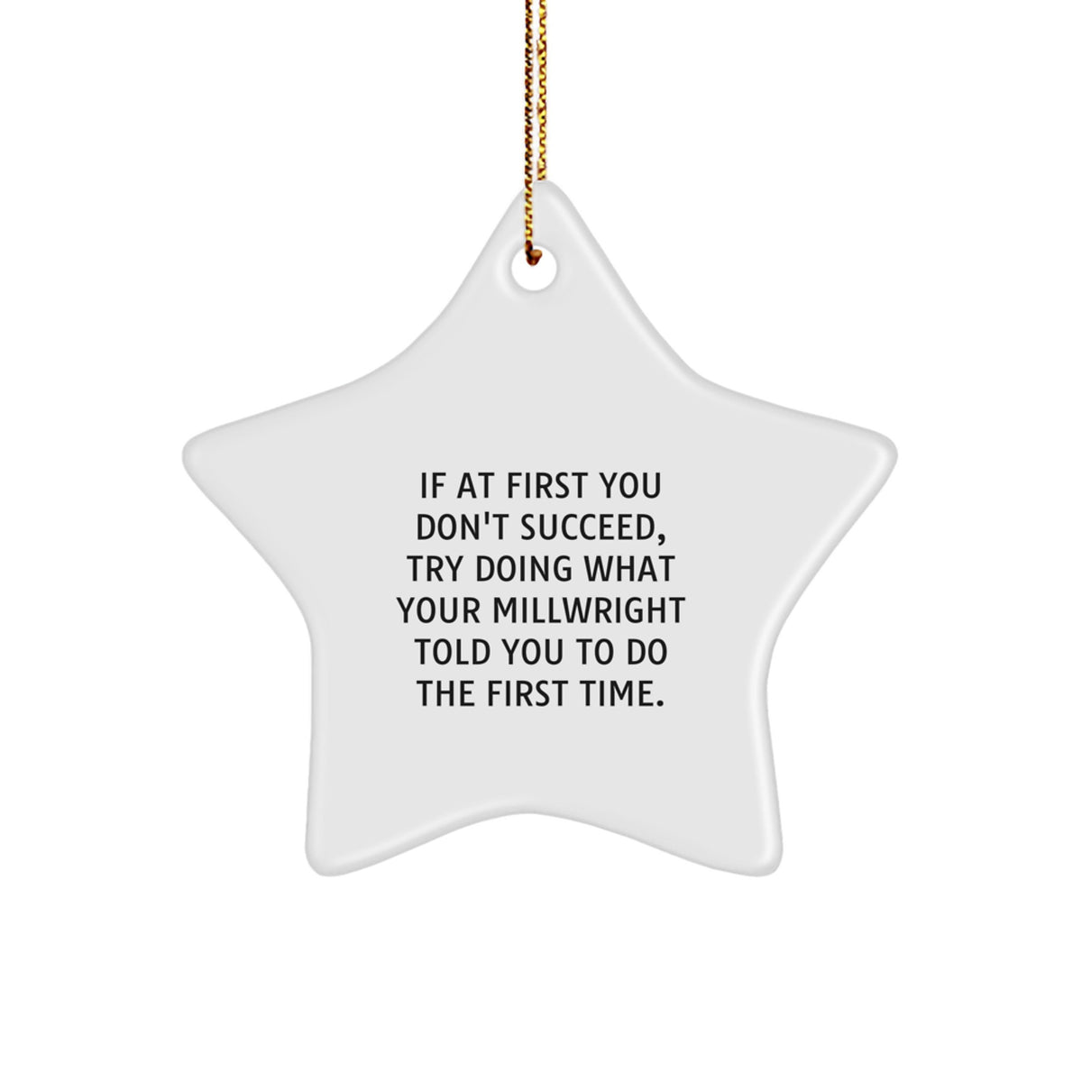 Funny Millwright Star Ornament Gifts from Friends to Millwright Men - Christmas Unique Gifts for Him - Image 1