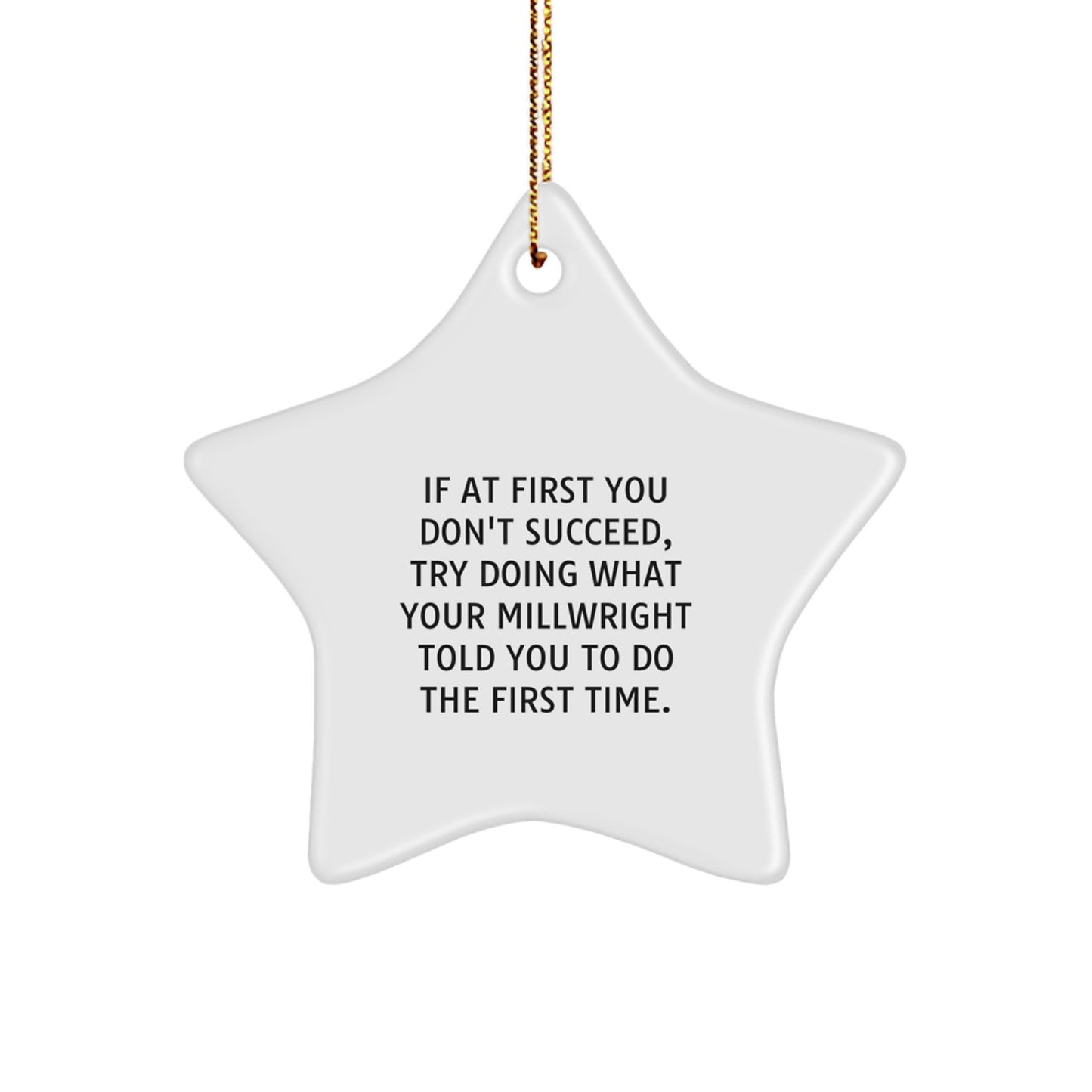 Funny Millwright Star Ornament Gifts from Friends to Millwright Men - Christmas Unique Gifts for Him - Image 1