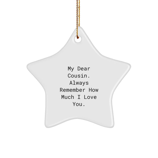 Funny Cousin Gifts from Men - My Dear Cousin Star Ornament, Christmas Unique Gifts for Women, Cousin, Friends and Family - Image 1