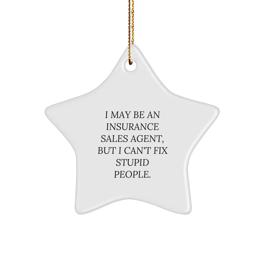 Funny Gifts from Insurance Sales Agent Friends for Men, Insurance Sales Agent Star Ornament Quote, Christmas Unique Gifts - Image 1