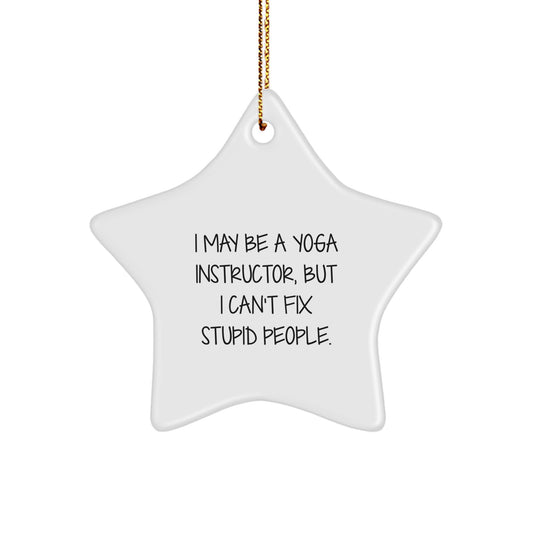Funny Yoga Instructor Gifts from Friends for Yoga Instructors - 'I May Be A Yoga Instructor, But...' Star Ornament, Christmas Unique Gifts - Image 1
