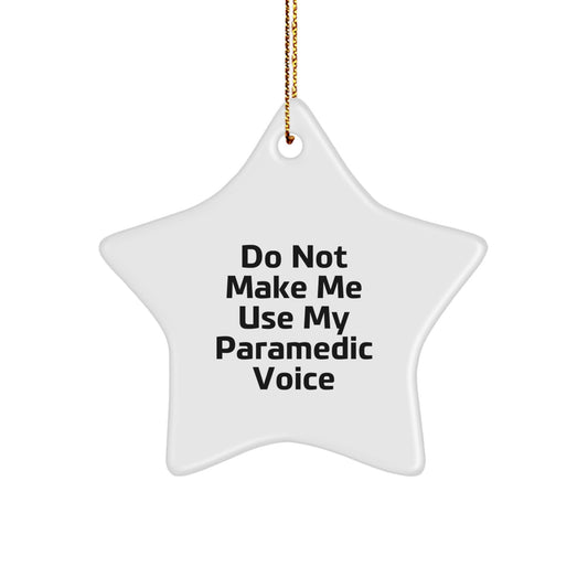 Funny Rescue Worker Gifts from Friends, Christmas Unique Rescue Worker Star Ornament, Do Not Make Me Use My Rescue Worker Voice - Image 1