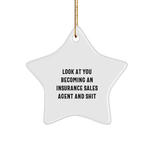 Insurance Sales Agent Star Ornament, Gifts from Family to Insurance Sales Agent, Funny Quote, Christmas Unique Gifts - Image 1