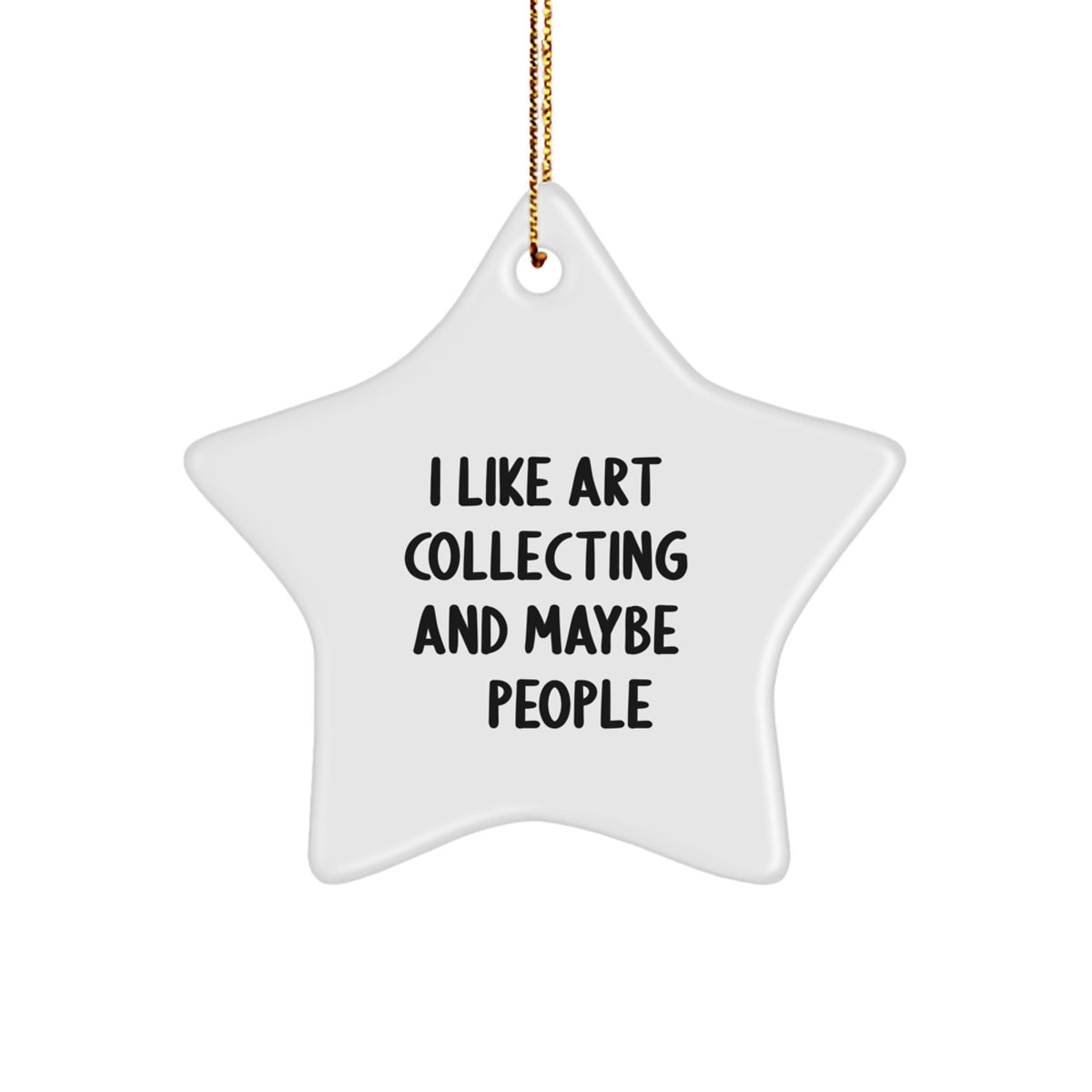 I Like Art Collecting, Star Ornament Gifts from Friends and Family for Christmas - Image 1