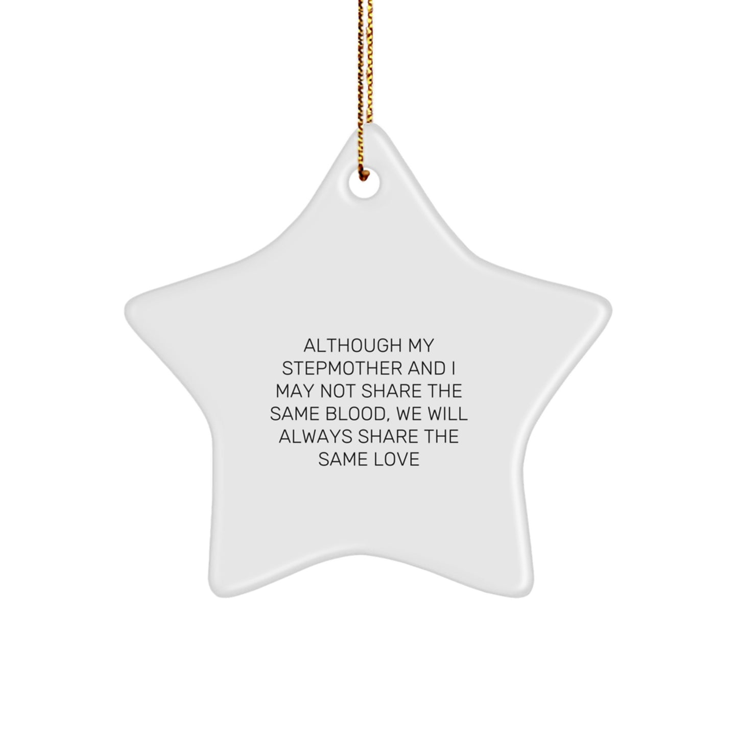Inspirational Stepmother Gifts, Funny Quote Star Ornament, Christmas Unique Gifts from Family, Unique Stepmother Present for Her - Image 1