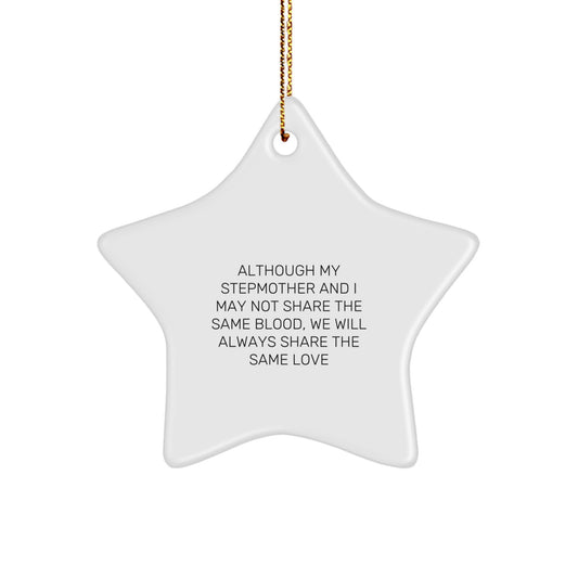 Inspirational Stepmother Gifts, Funny Quote Star Ornament, Christmas Unique Gifts from Family, Unique Stepmother Present for Her - Image 1