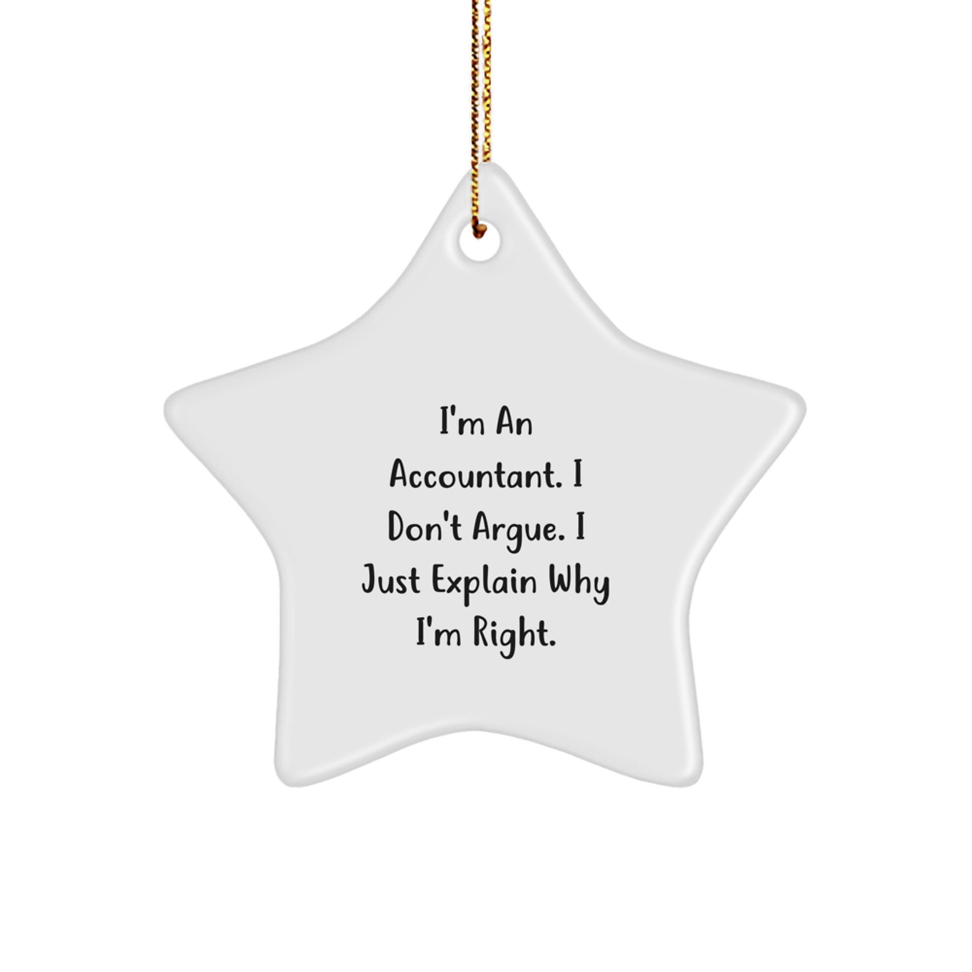 Funny Accountant Gifts for Men - I'm an Accountant Star Ornament, White, Christmas Unique Gifts, Gifts from Family to Accountant - Image 1