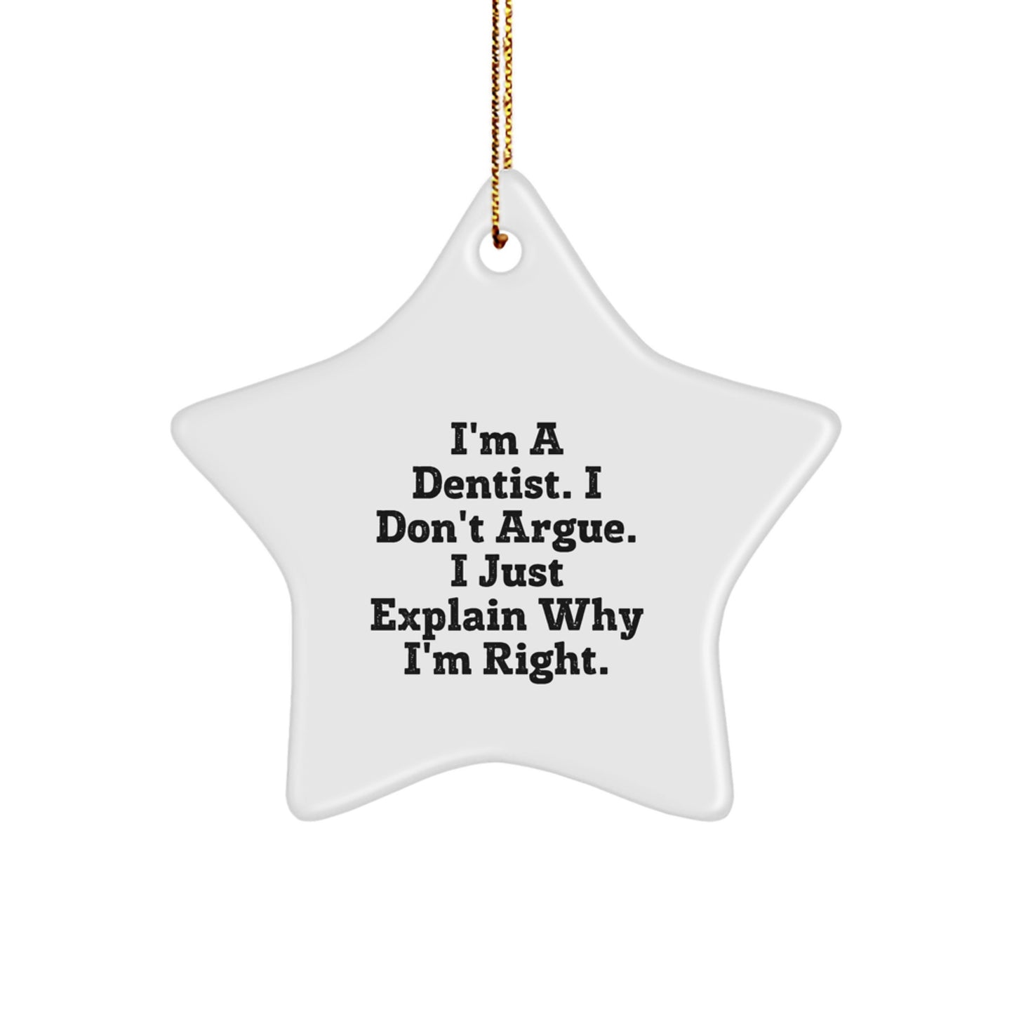 Funny Dentist Gifts from Men, Christmas Unique Gifts for Dentist Friends, Star Ornament with I'm A Dentist Quote - Image 1