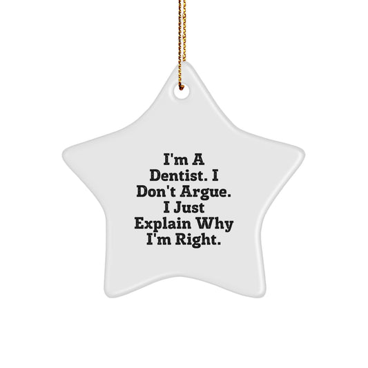 Funny Dentist Gifts from Men, Christmas Unique Gifts for Dentist Friends, Star Ornament with I'm A Dentist Quote - Image 1
