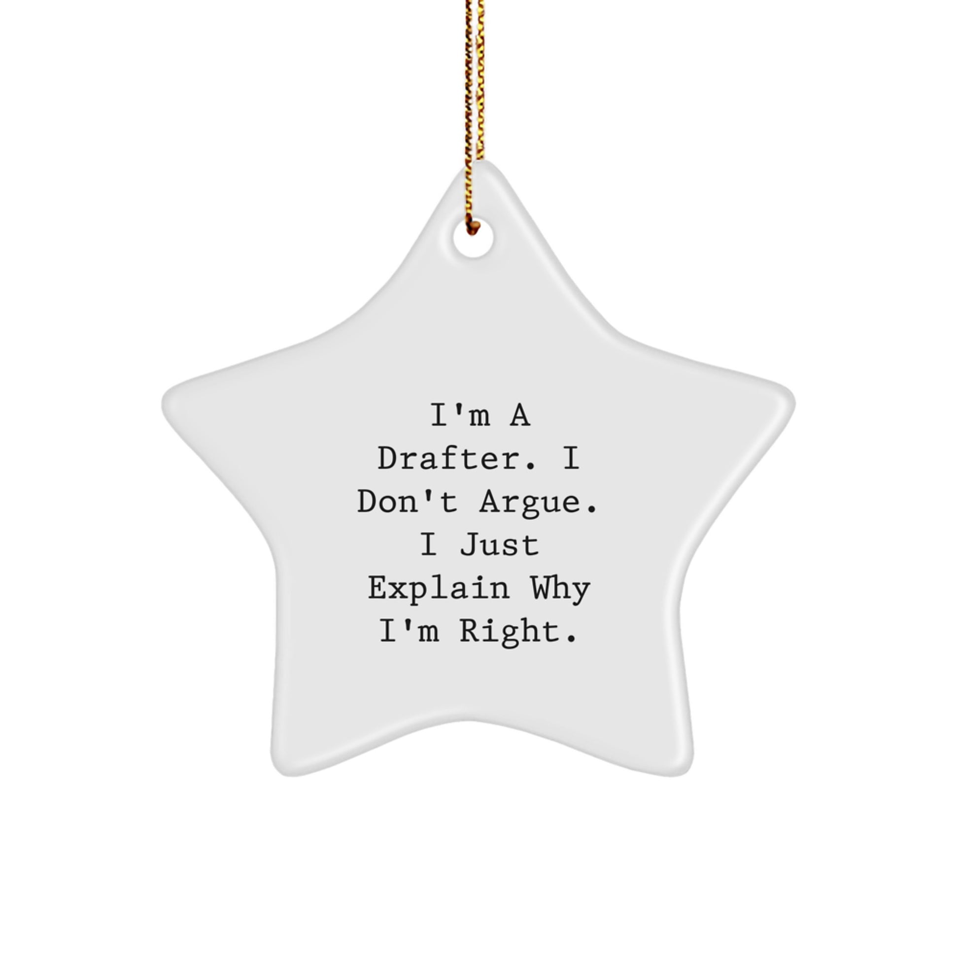 Funny Drafter Quotes Star Ornament, Gift for Him, Great Office Decor, Christmas Unique Gifts from Men, Drafter Humor Gifts - Image 1