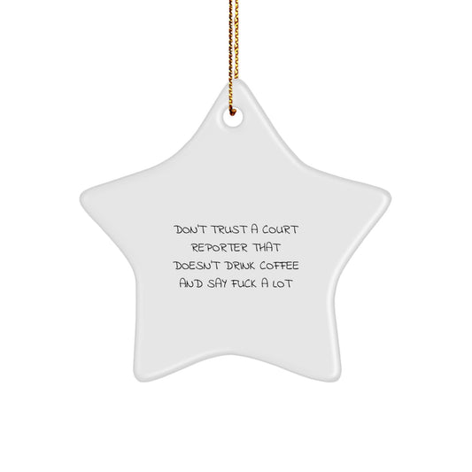 Funny Gift for Court Reporters - Star Ornament, Court Reporter Humor, Christmas Unique Gifts from Friends, Family, or Coworkers to Court Reporters - Image 1