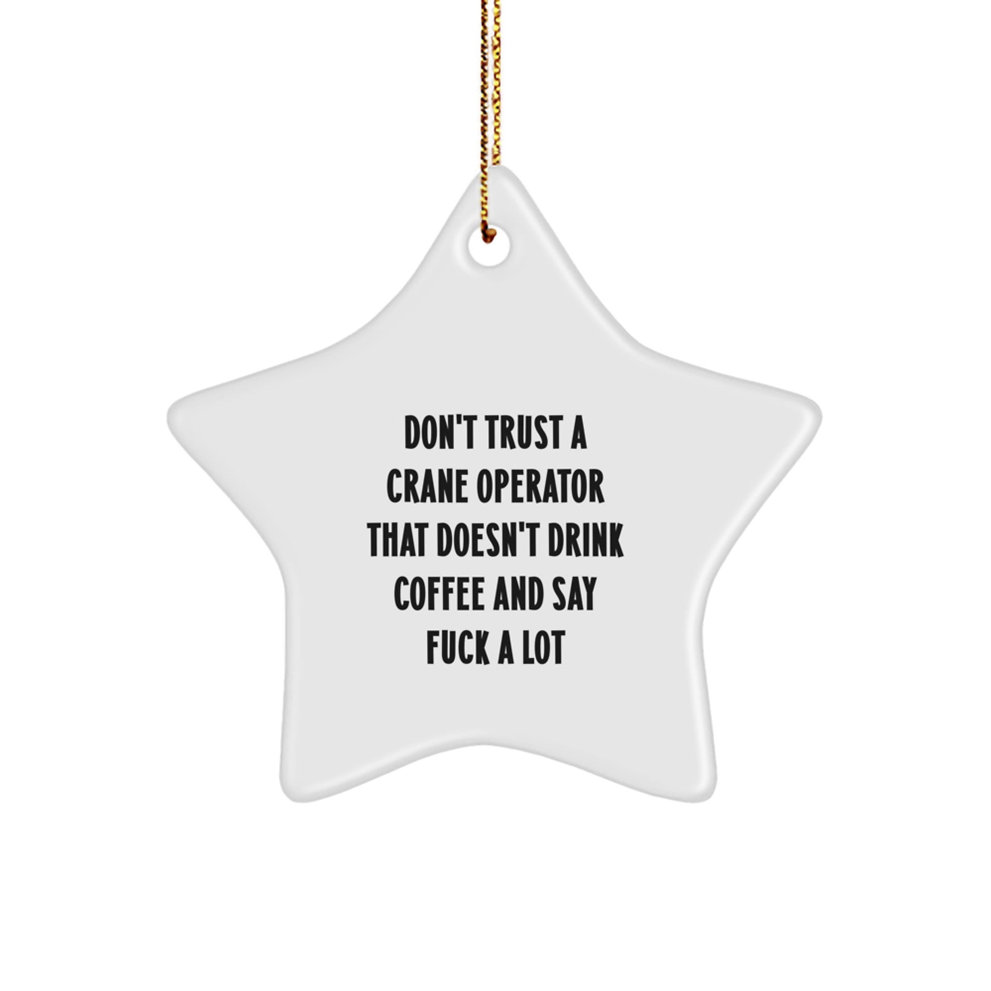 Funny Crane Operator Gifts for Him, Star Ornament Christmas Unique Gifts from Friends, Men, Coworkers, Family - Image 1
