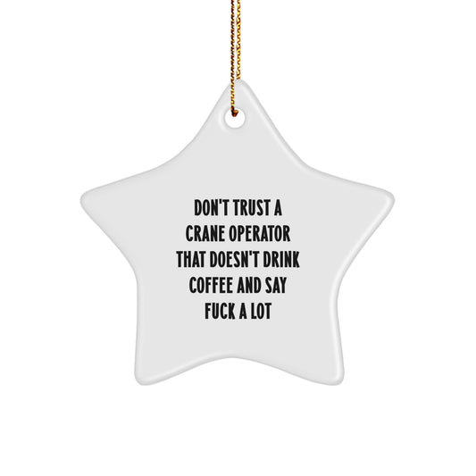 Funny Crane Operator Gifts for Him, Star Ornament Christmas Unique Gifts from Friends, Men, Coworkers, Family - Image 1