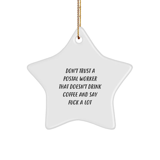 Funny Gifts from Friends for Postal Worker - Star Ornament with Sublimation Printing - A Must Have for Christmas Unique Items - Image 1