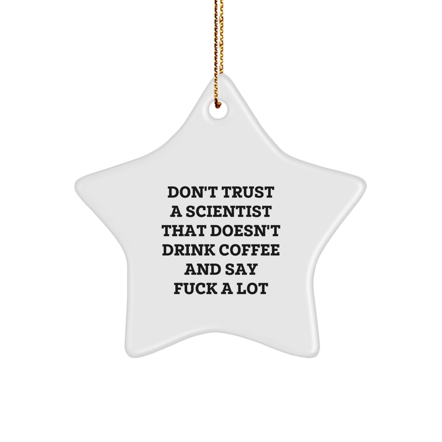 Funny Scientist Gifts from Friends - Star Ornament for Christmas - Image 1