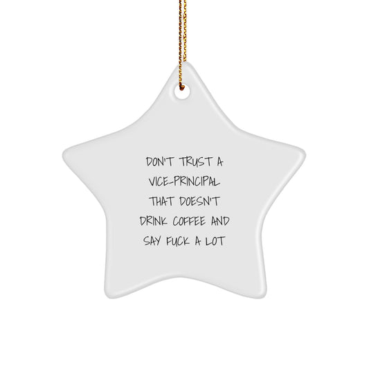 Funny Gift for Vice-principal Who Drinks Coffee and Swears, Star Ornament with Festive Gold Cord, Gifts from Friends and Family for Christmas Unique Decorations - Image 1