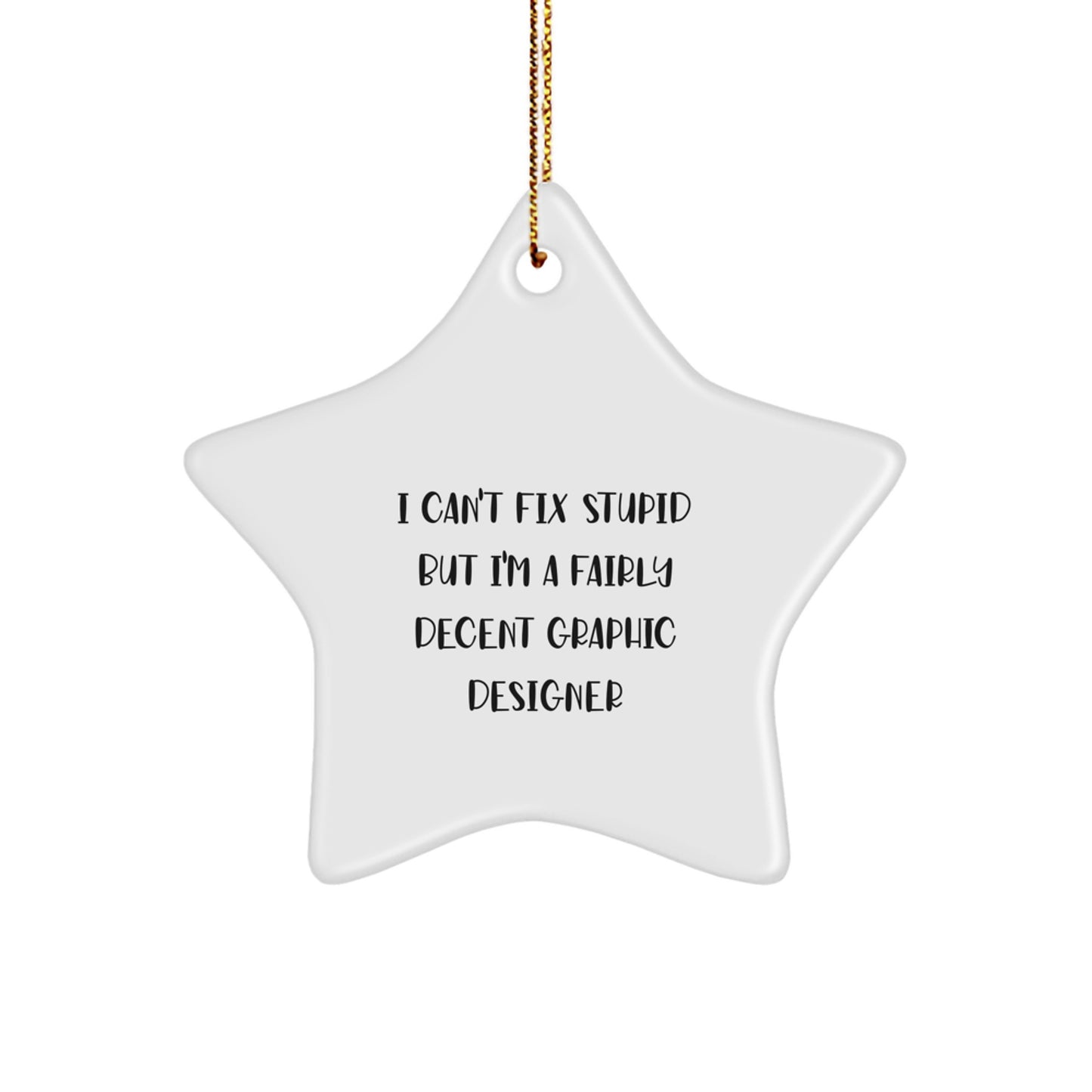 Funny Graphic Designer Star Ornament Gifts from Men, Women, Friends, or Coworkers for Graphic Designers, Christmas Unique Gifts - Image 1
