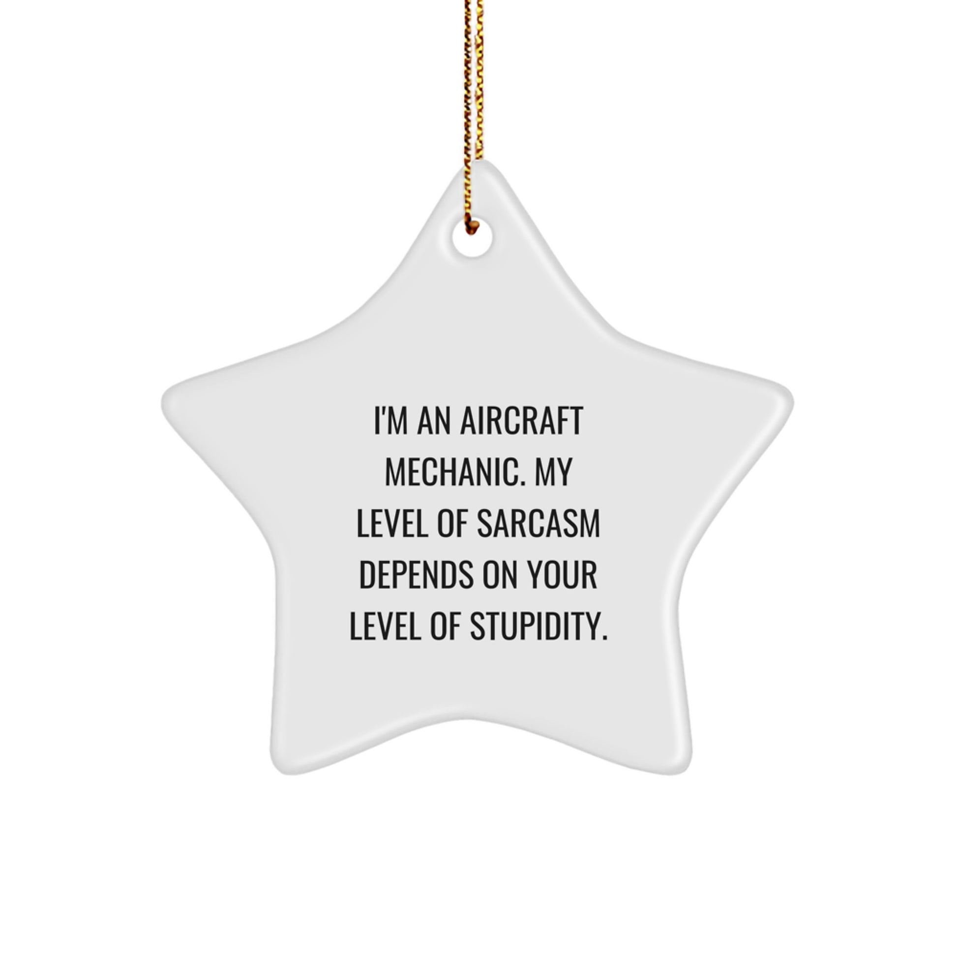 Funny Star Ornaments for Aircraft Mechanic Friends - Gifts from Family for Christmas Unique Gifts - 'I'm An Aircraft Mechanic' - Image 1