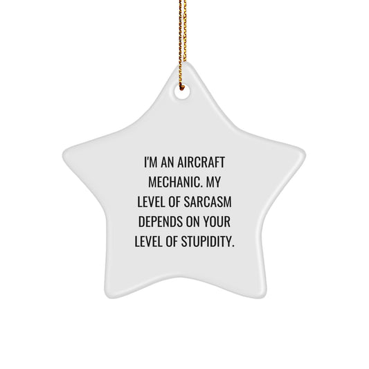 Funny Star Ornaments for Aircraft Mechanic Friends - Gifts from Family for Christmas Unique Gifts - 'I'm An Aircraft Mechanic' - Image 1