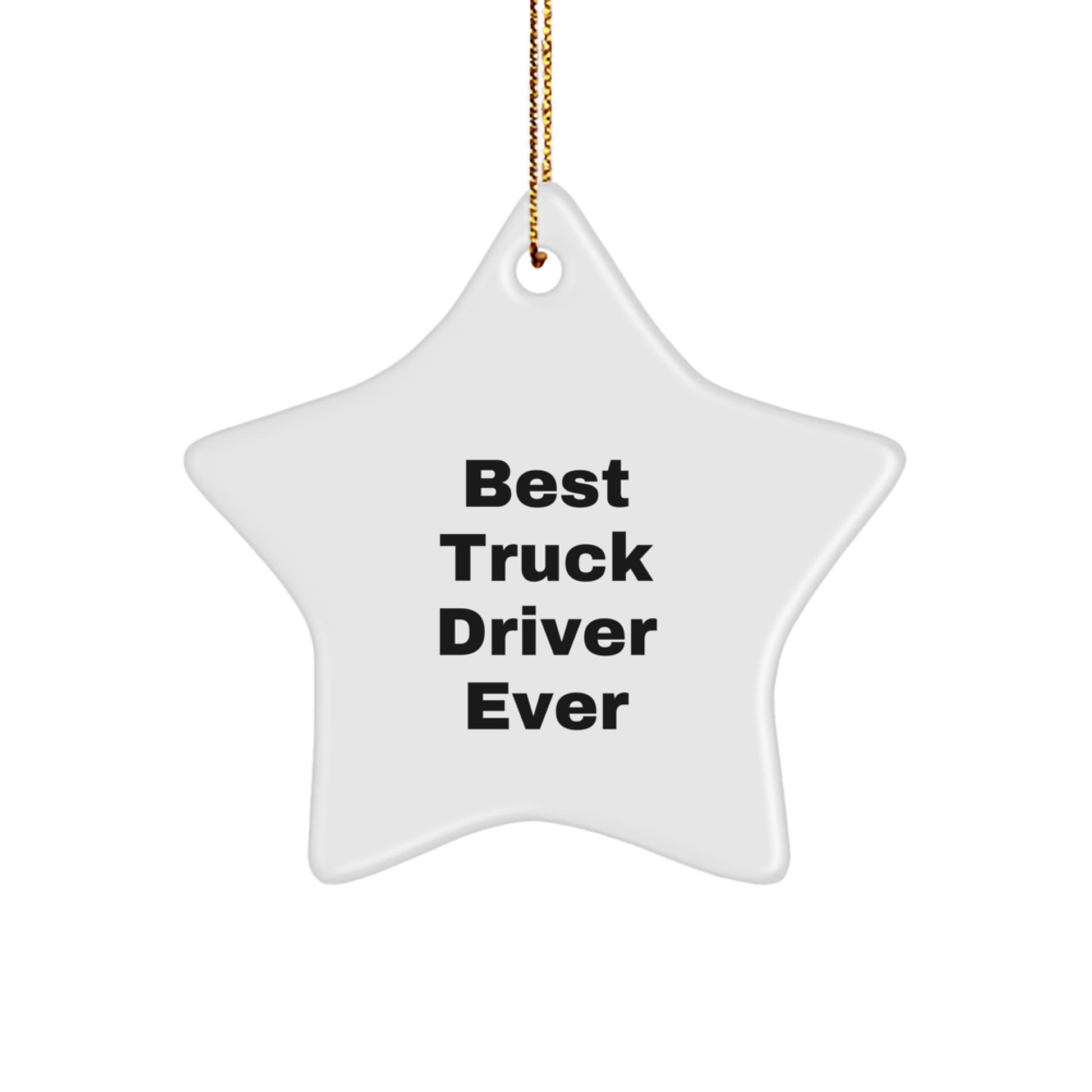 Funny Truck Driver Gifts from Friends - Best Truck Driver Ever Star Ornament for Christmas, Gift for Truck Driver - Image 1