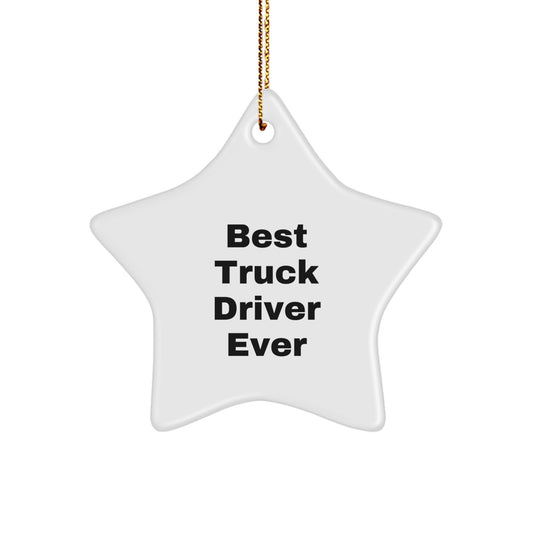 Funny Truck Driver Gifts from Friends - Best Truck Driver Ever Star Ornament for Christmas, Gift for Truck Driver - Image 1