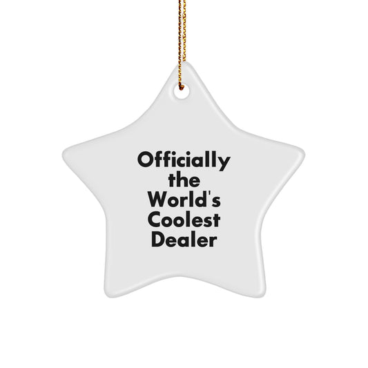 Funny 'Officially The World's Coolest Dealer' White Star Ornament, Gifts from Friends to Family, Dealer Star Decorations for Christmas Unique Gifts - Image 1