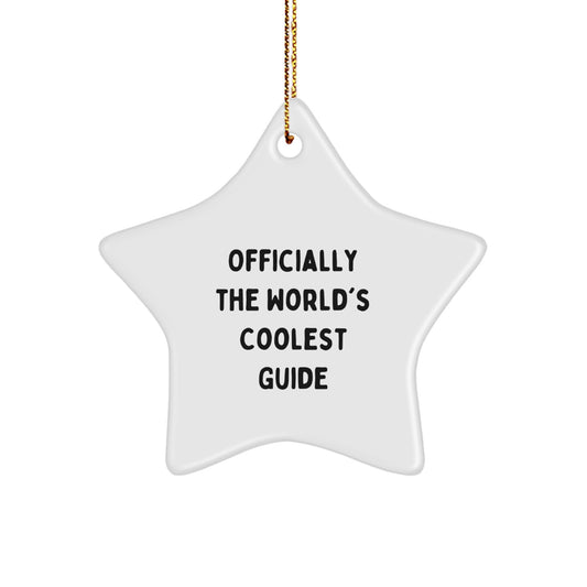 Funny Guide Gifts, Officially The World's Coolest Star Ornament, Christmas Unique Guide for Men Women Friends Family - Image 1