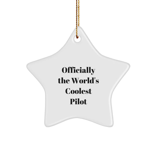 Funny Gifts from Friends - Pilot Christmas Star Ornament, Officially The World's Coolest Pilot Quote, Unique Pilot Gifts for Men or Women - Image 1