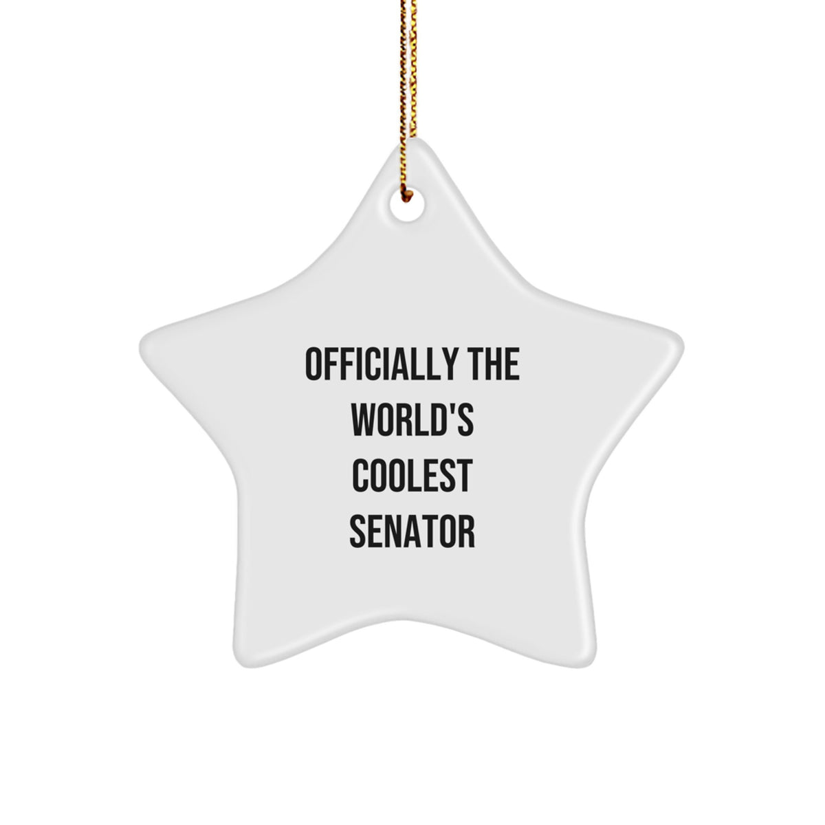 Funny Christmas Unique Gifts from Men to Senator Star Ornament - Officially The World's Coolest Senator Quote - Image 1