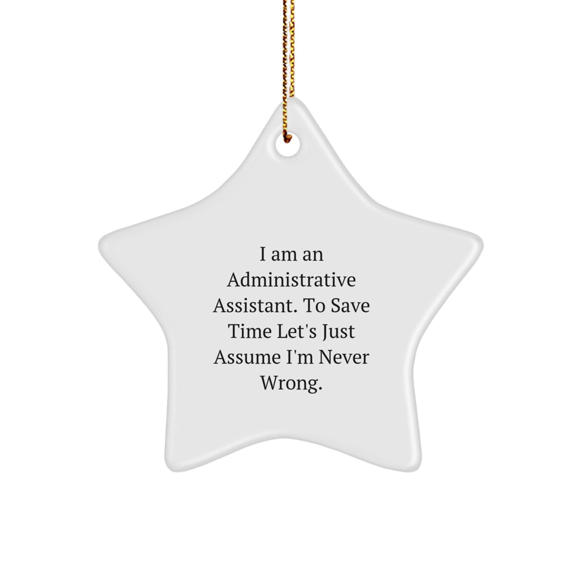 Funny Administrative Assistant Gifts from Friends - White Star Ornament for Christmas Unique Gifts for Men Women Coworkers - Image 1