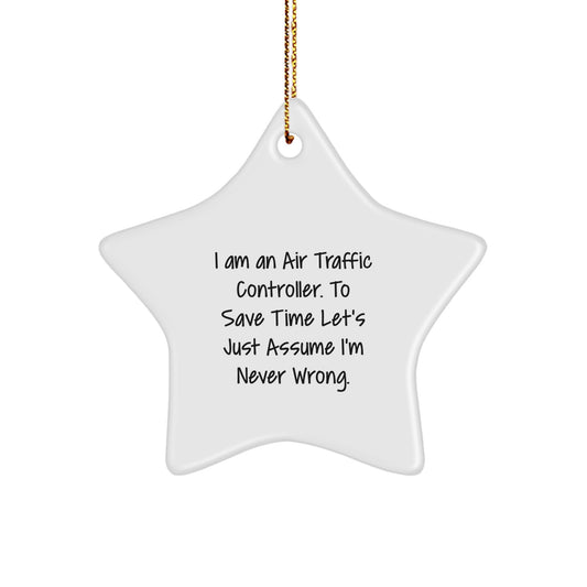 Funny Air Traffic Controller Gifts, Star Ornament with Inspirational Quote I Am An Air Traffic Controller, Perfect Christmas Unique Gifts for Men Women Friends Family - Image 1