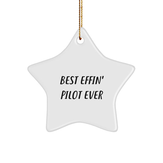 Funny Pilot Star Ornament Gifts from Friends for Christmas - Best Effin' Pilot Ever Shaped Decor - Image 1