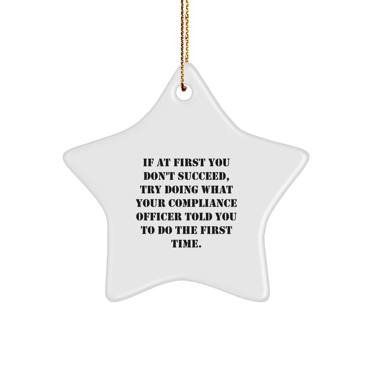 Funny Compliance Officer Star Ornament, Gift for Compliance Officer, Holiday Christmas Unique Gifts from Friends and Coworkers - Image 1