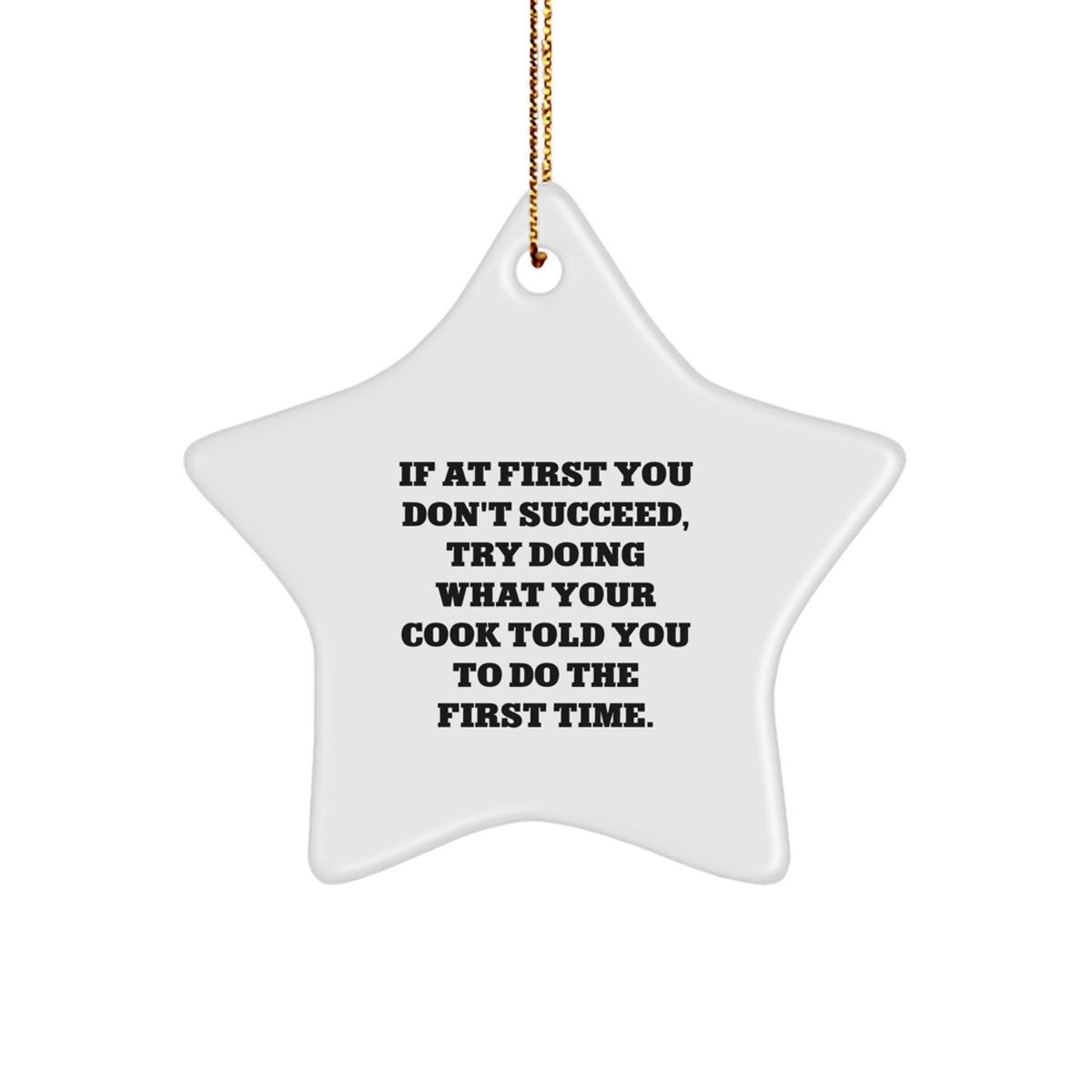 Funny Cook Gifts from Family - Star Ornament with Inspirational Quote, White Color, 3.25" tall, Perfect for Christmas, Gifts for Cook - Image 1