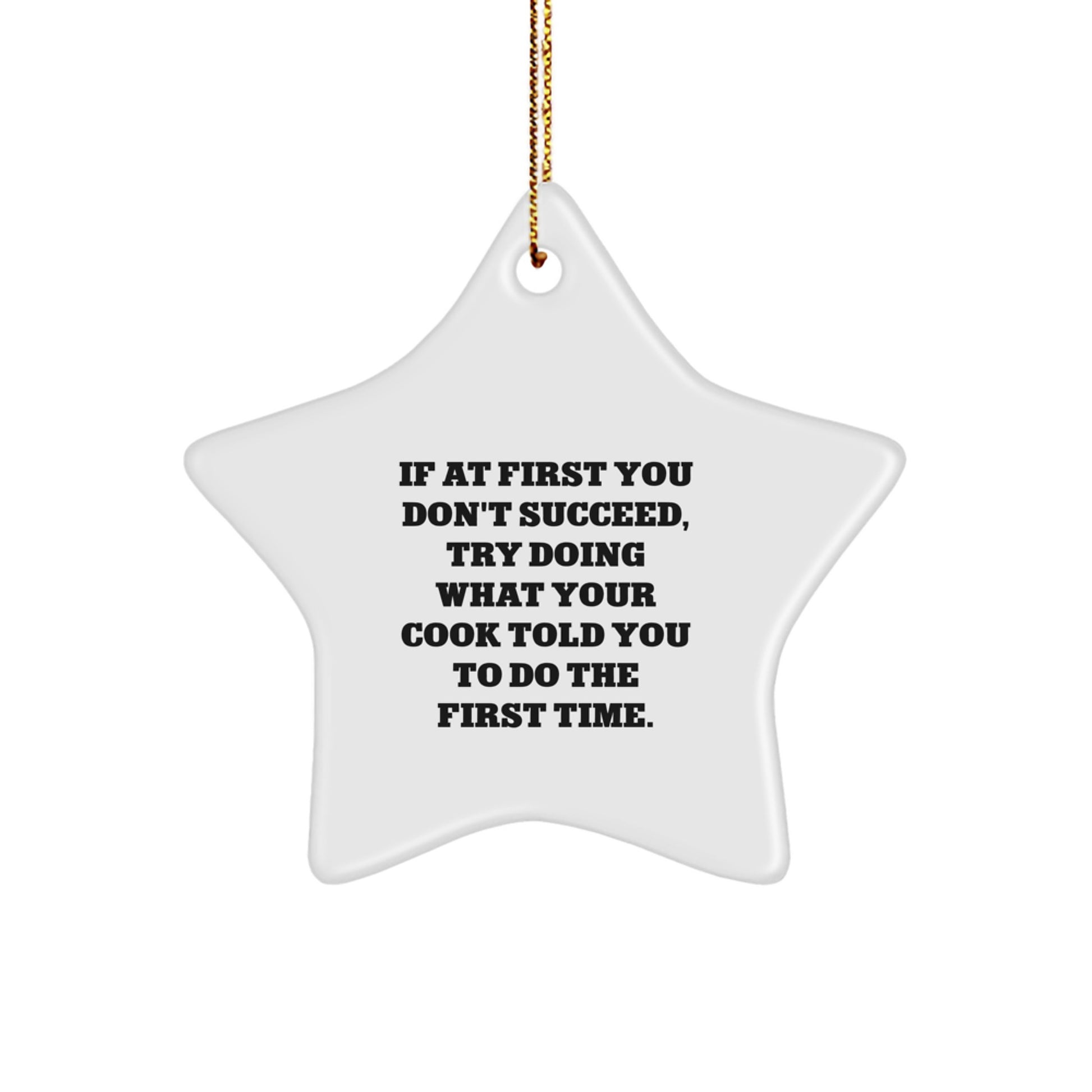 Funny Cook Gifts from Family - Star Ornament with Inspirational Quote, White Color, 3.25" tall, Perfect for Christmas, Gifts for Cook - Image 1