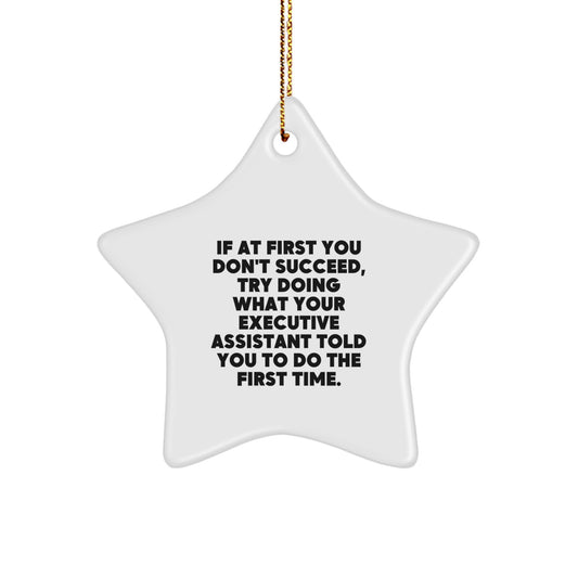 Funny Executive Assistant Star Ornament Gifts from Friends and Family, Christmas Unique Gifts for Men and Women Coworkers, Inspirational Quote - Image 1