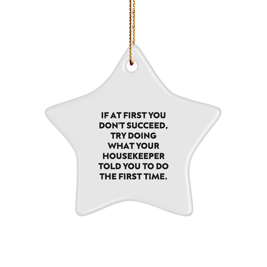 Funny Housekeeper Gifts from Friends Unique Star Ornament, Housekeeper Star Ornament Gifts for Christmas, Inspirational Housekeeper Quote, Funny Star Ornament - Image 1