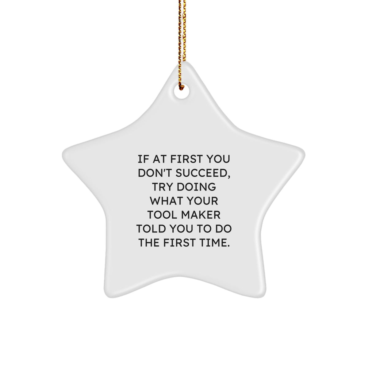 Funny Tool Maker Star Ornament Gifts from Friends and Family for Christmas - Image 1